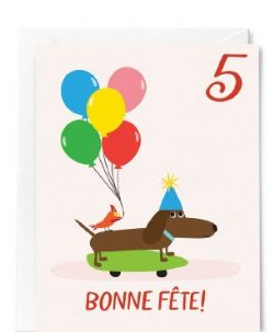 5 ANS - CARTE D'ANNIVERSAIRE - BONNE FÊTE! - CHIEN EN FÊTE SUR PLANCHE À ROULETTES